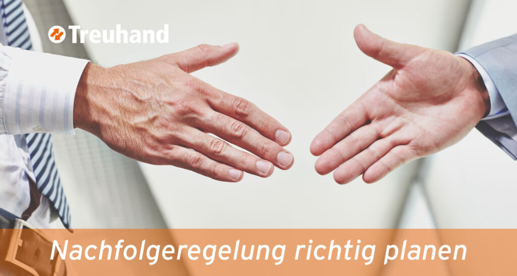 Nachfolgeregelung richtig planen 3 Nachfolgeregelung richtig planen