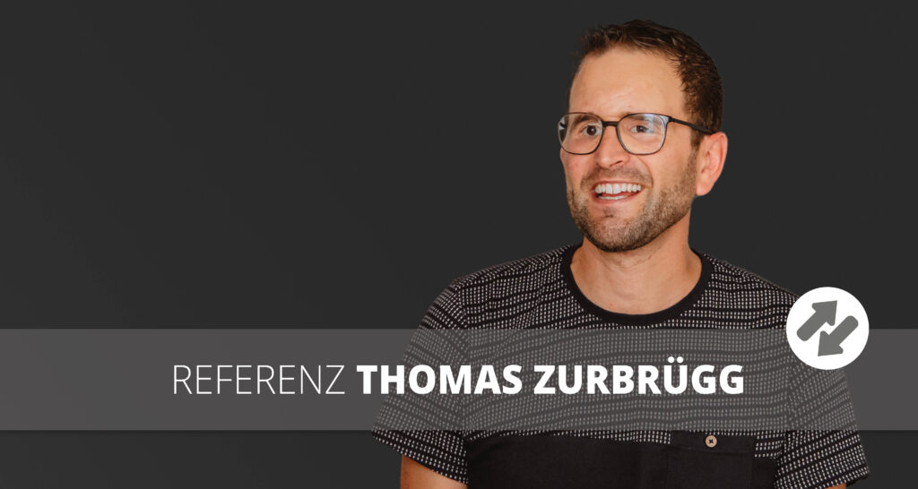 Referenz Thomas Zurbrügg - Bild von Thomas